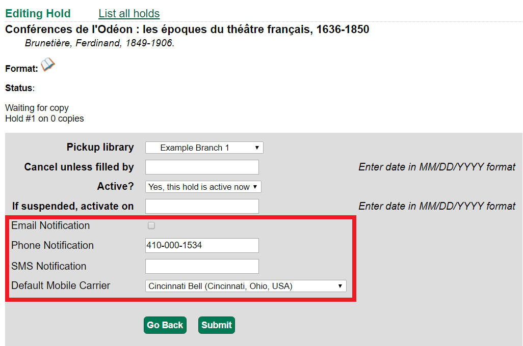 A screenshot of the Editing Hold page in the My Account section of the public catalog. The title information is above. As is status and hold queue position. The lower half of the shot is a grey box indicating the area that can be edited. There are fields for Pickup library